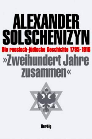 Zweihundert Jahre zusammen - Die russisch-jüdische Geschichte 1795-1916