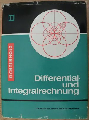 Differential- und Integralrechnung Band III - Hochschulbücher für Mathematik Band 63