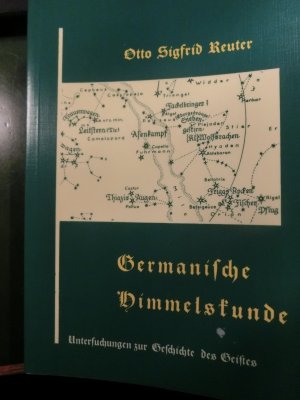 Germanische Himmelskunde, Untersuchungen zur Geschichte des Geistes . REPRINT