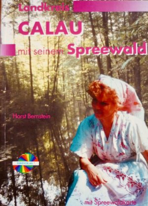 Der Landkreis Calau mit seinem Spreewald