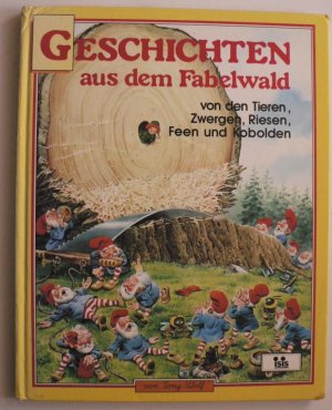 Geschichten aus dem Fabelwald von den Tieren, Zwergen, Riesen, Feen und Kobolden Band 5