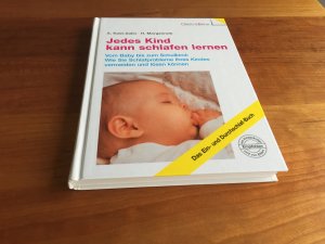 gebrauchtes Buch – A. Kast-Zahn & H – Jedes Kind kann schlafen lernen - vom Baby bis zum Schulkind: wie Sie Schlafprobleme Ihres Kindes vermeiden und lösen können