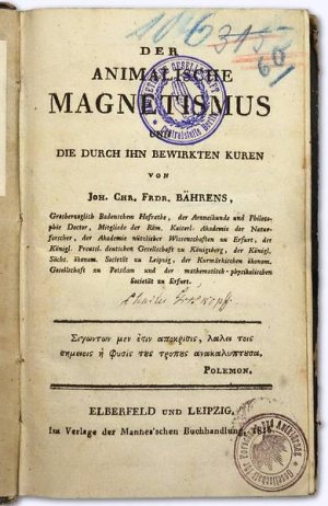 Der animalische Magnetismus und die durch ihn bewirkten Kuren.