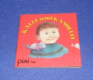 Kalle und Kamillo - Pixi Band 346