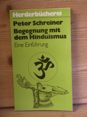 "Begegnung mit dem Hinduismus" Eine Einführung