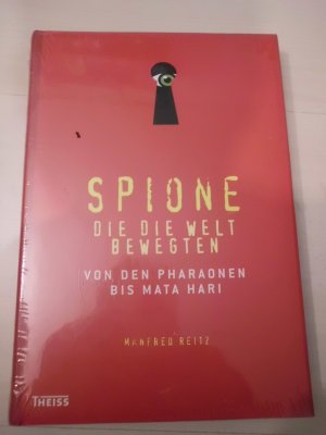 Spione, die die Welt bewegten