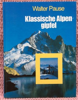 Klassische Alpengipfel • 60 Berggipfel in den Alpen für Bergsteiger