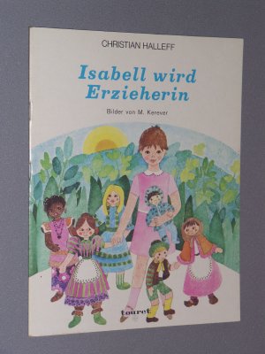 Isabell wird Erzieherin