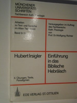 gebrauchtes Buch – Hubert Irsigler – Einführung in das Biblische Hebräisch / Einführung in das Biblische Hebräisch Übungen, Texte, Paradigmen - Teil 2