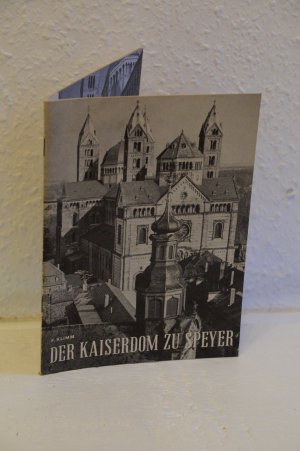 antiquarisches Buch – Franz Klimm – Der Kaiserdom zu Speyer