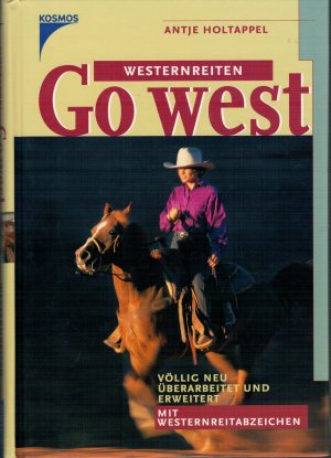 gebrauchtes Buch – Antje Holtappel – Go West - Westernreiten