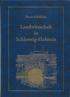 Landwirtschaft in Schleswig-Holstein Band III