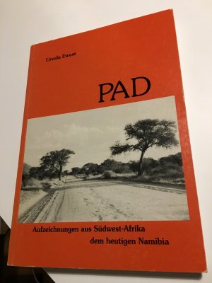 PAD - Aufzeichnungen aus Südwest Afrika dem heutigen Namibia