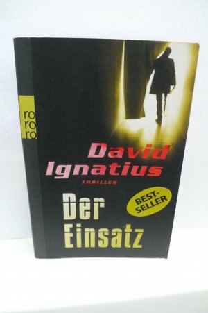 gebrauchtes Buch – David Ignatius – DER EINSATZ