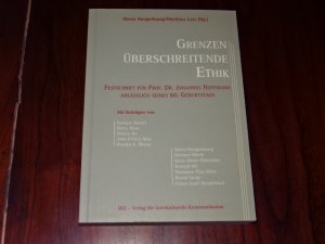 gebrauchtes Buch – Hungerkamp, Maria; Lutz – Grenzen überschreitende Ethik - Festschrift für Prof. Dr. Johannes Hoffmann anlässlich seines 60. Geburtstags