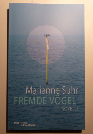 gebrauchtes Buch – Marianne Suhr – Fremde Vögel