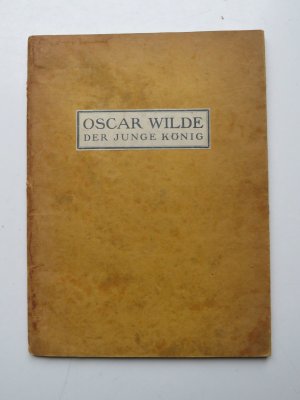 gebrauchtes Buch – Oscar Wilde – Der junge König - mit 5 Original-Lithographien von L. Réthi,  Nr 201 von 1000