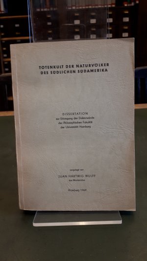 antiquarisches Buch – Juan Hartwig Wulff – Totenkult der Naturvölker des südlichen Südamerika