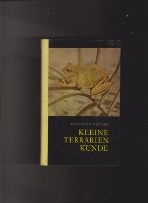 gebrauchtes Buch – Wolfgang Wehner – Kleine Terrarienkunde