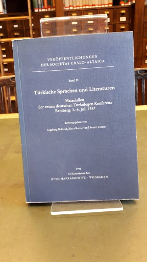 Türkische Sprachen und Literaturen - Materialien der ersten deutschen Turkologen-Konferenz Bamberg, 3.-6. Juli 1987