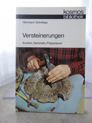 Versteinerungen - Suchen, Sammeln, Präparieren