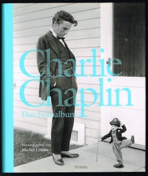 gebrauchtes Buch – Comte, Michel und Sam Stourdzé – Charlie Chaplin: Das Fotoalbum. -