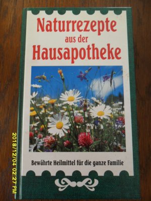 gebrauchtes Buch – Zusammengestellt v. Roland W – Naturrezepte aus der Hausapotheke