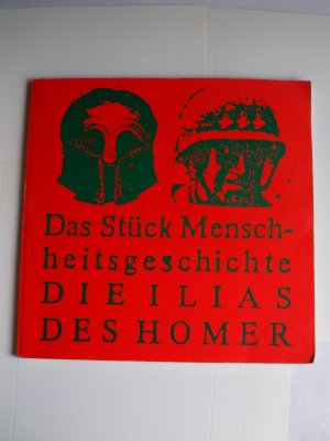 Die Ilias des Homer: Coproduktion Düsseldorfer Schauspielhaus, Schauspielhaus Essen, Spielzeit 1988/89