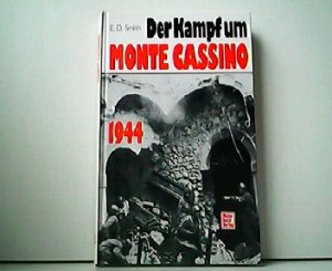 gebrauchtes Buch – E. D. Smith – Der Kampf um Monte Cassino 1944.