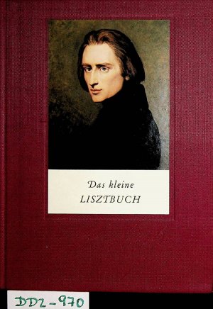 gebrauchtes Buch – Karl Schumann – Das kleine Lisztbuch.