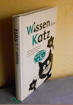 gebrauchtes Buch – Wissen für die Katz - Skurriles, Amüsantes und Verblüffendes in seiner "unnützesten" Form