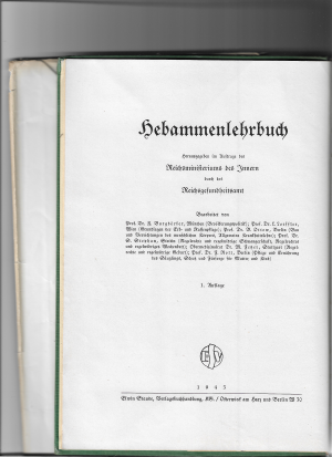 Hebammenlehrbuch. Herausgegeben im Auftrage des Reichsministeriums des Innern durch das Reichsgesundheitsamt.