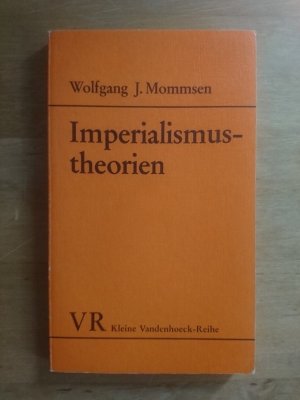 gebrauchtes Buch – Mommsen, Wolfgang J – Imperialismustheorien