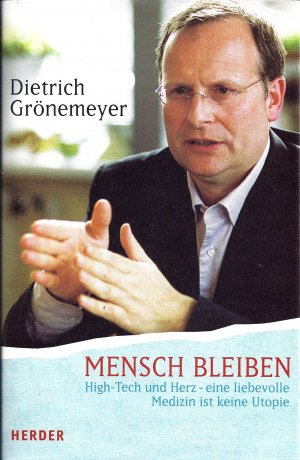 gebrauchtes Buch – Dietrich Grönemeyer – Mensch bleiben