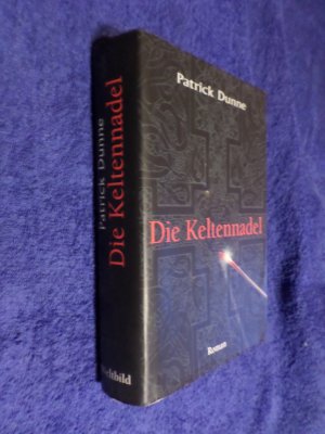 gebrauchtes Buch – Patrick Dunne – Die Keltennadel