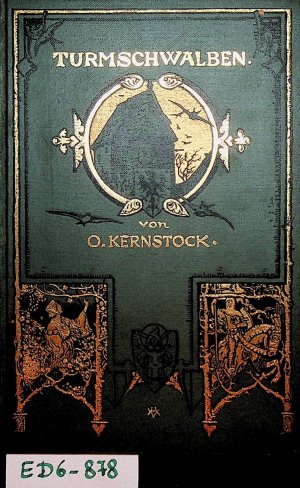 antiquarisches Buch – Kernstock, O  – Turmschwalben. Gedichte.