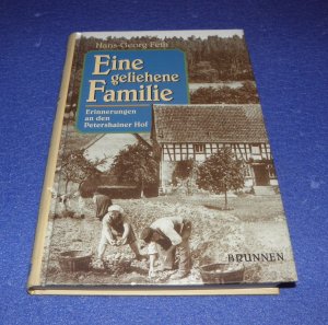 gebrauchtes Buch – Hans-Georg Feth – Eine geliehene Familie