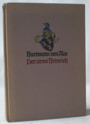 Der arme Heinrich. Übertragen von Wilhelm Grimm.