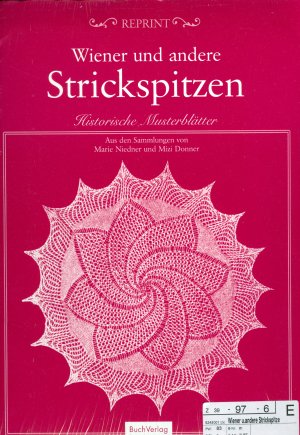 Wiener und andere Strickspitzen: Historische Musterblätter