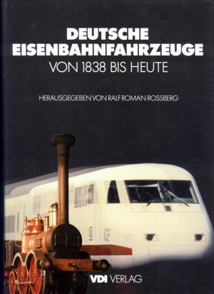 gebrauchtes Buch – Rossberg, Ralf R – Deutsche Eisenbahnfahrzeuge