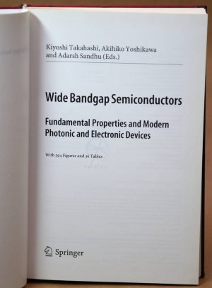 gebrauchtes Buch – Takahashi, Kiyoshi; Yoshikawa – Wide Bandgap Semiconductors - Fundamental Properties and Modern Photonic and Electronic Devices