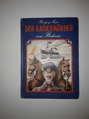 gebrauchtes Buch – Der Kaisermörder vom Bodensee