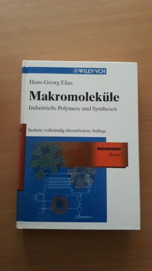 Makromoleküle. Industrielle Polymere und Synthesen, Bd. 3