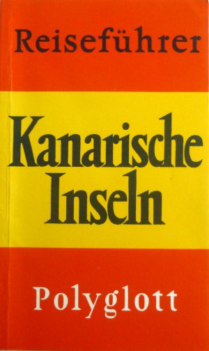 gebrauchtes Buch – Reiseführer Kanarische Inseln - Polyglott