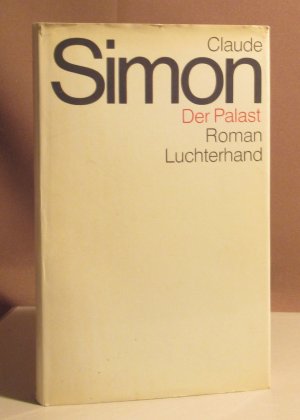 Der Palast. Roman. Aus dem Französischen von Elmar Tophoven.