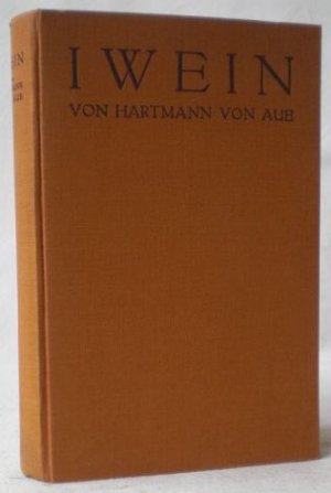 Iwein. Eine Erzählung. Mit Anmerkungen von G. F. Bennecke und K. (Karl) Lachmann. Mittelhochdeutscher Text.