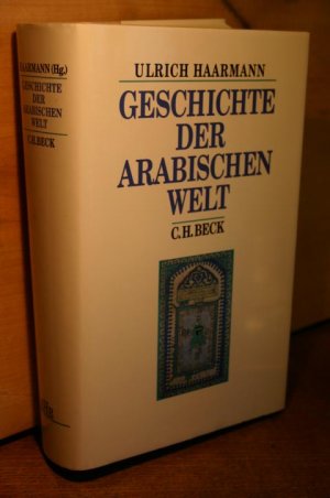 gebrauchtes Buch – Halm, Heinz  – Geschichte der arabischen Welt (Beck's Historische Bibliothek)