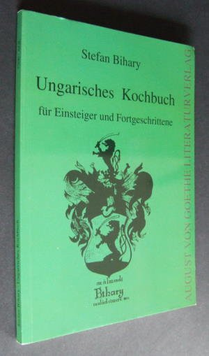 gebrauchtes Buch – Stefan Bihary – Ungarisches Kochbuch für Einsteiger und Fortgeschrittene