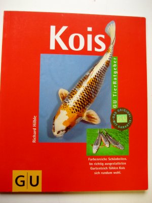 gebrauchtes Buch – Richard Hilble – KOIS - GU-Tierratgeber