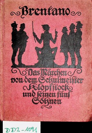 Das Märchen von dem Schulmeister Klopstock und seinen fünf Söhnen. (=Bunte Jugendschriften Rot;18)